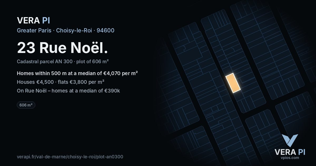 23 Rue Noël, Choisy-le-Roi at night – the plot lit, the parcels around coloured by the prices near them