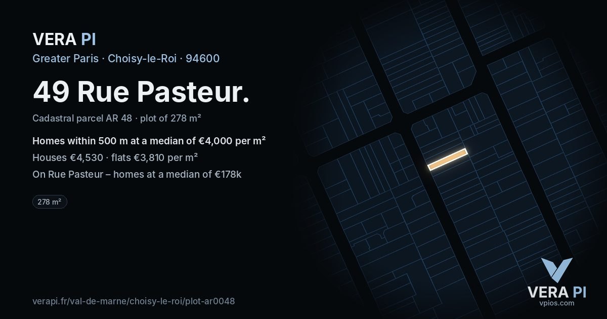 49 Rue Pasteur, Choisy-le-Roi at night – the plot lit, the parcels around coloured by the prices near them