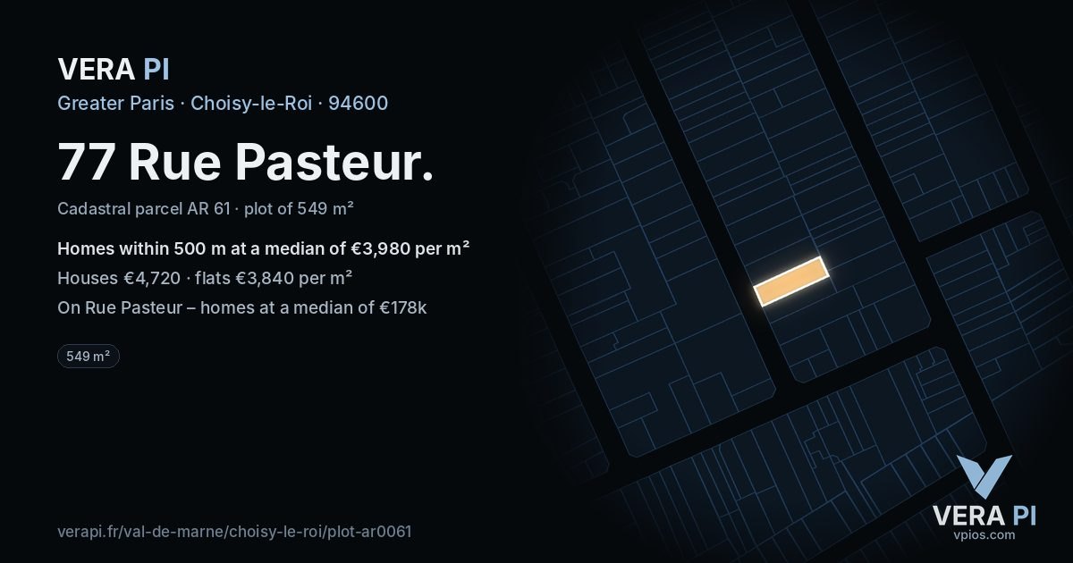77 Rue Pasteur, Choisy-le-Roi at night – the plot lit, the parcels around coloured by the prices near them