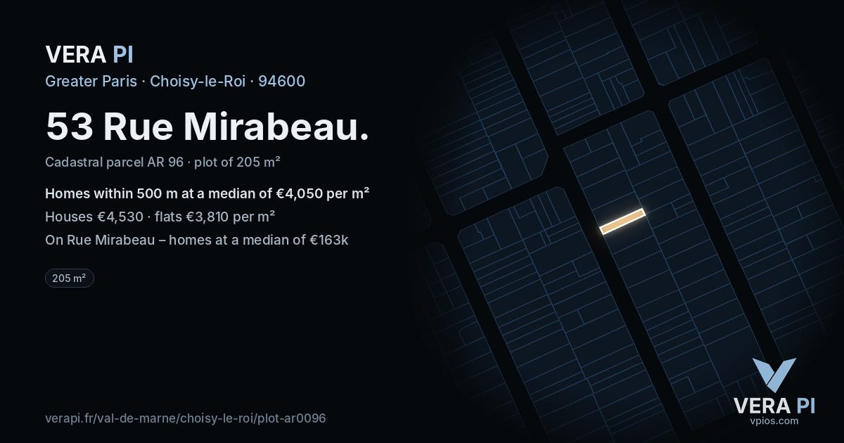 53 Rue Mirabeau, Choisy-le-Roi at night – the plot lit, the parcels around coloured by the prices near them