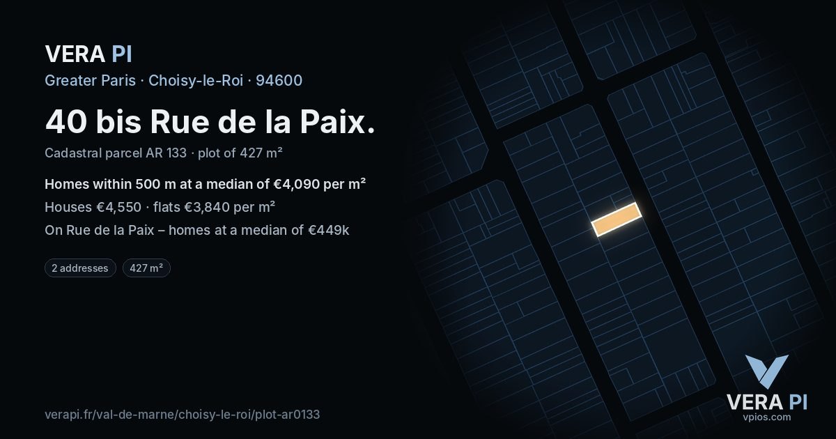 40 bis Rue de la Paix, Choisy-le-Roi at night – the plot lit, the parcels around coloured by the prices near them