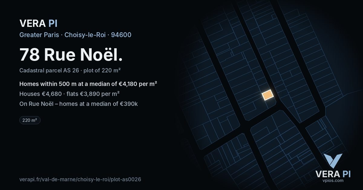 78 Rue Noël, Choisy-le-Roi at night – the plot lit, the parcels around coloured by the prices near them