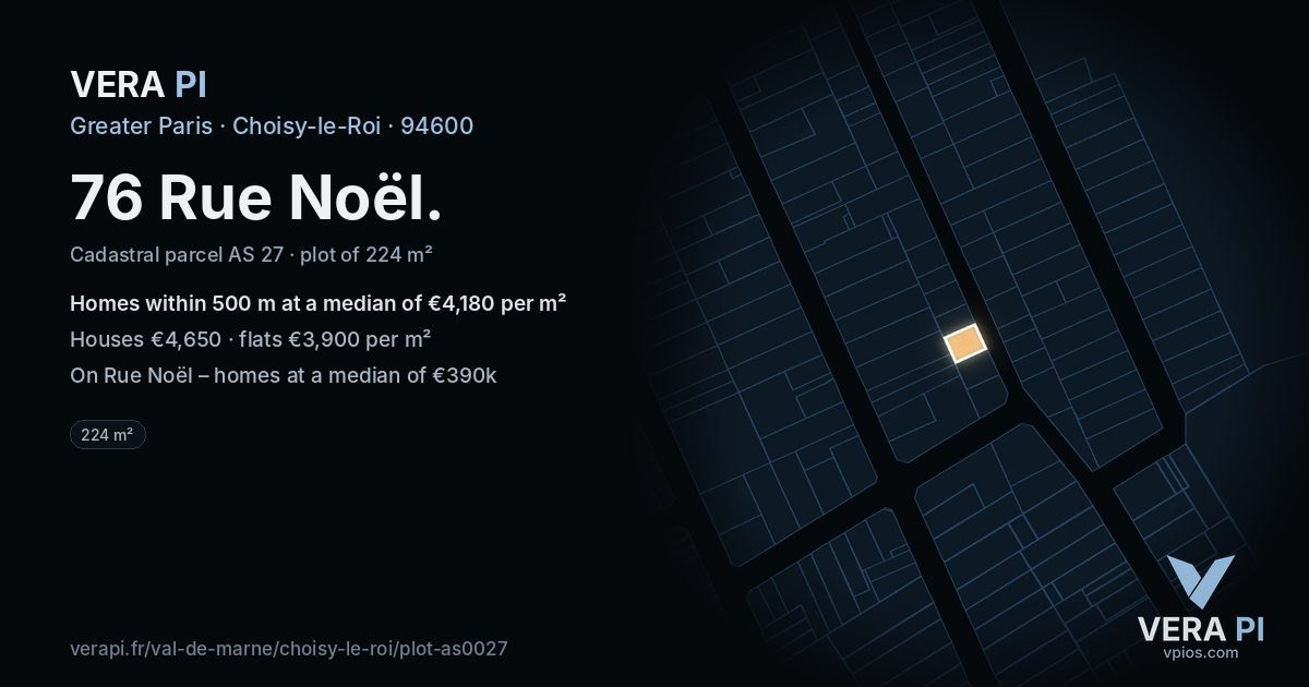 76 Rue Noël, Choisy-le-Roi at night – the plot lit, the parcels around coloured by the prices near them