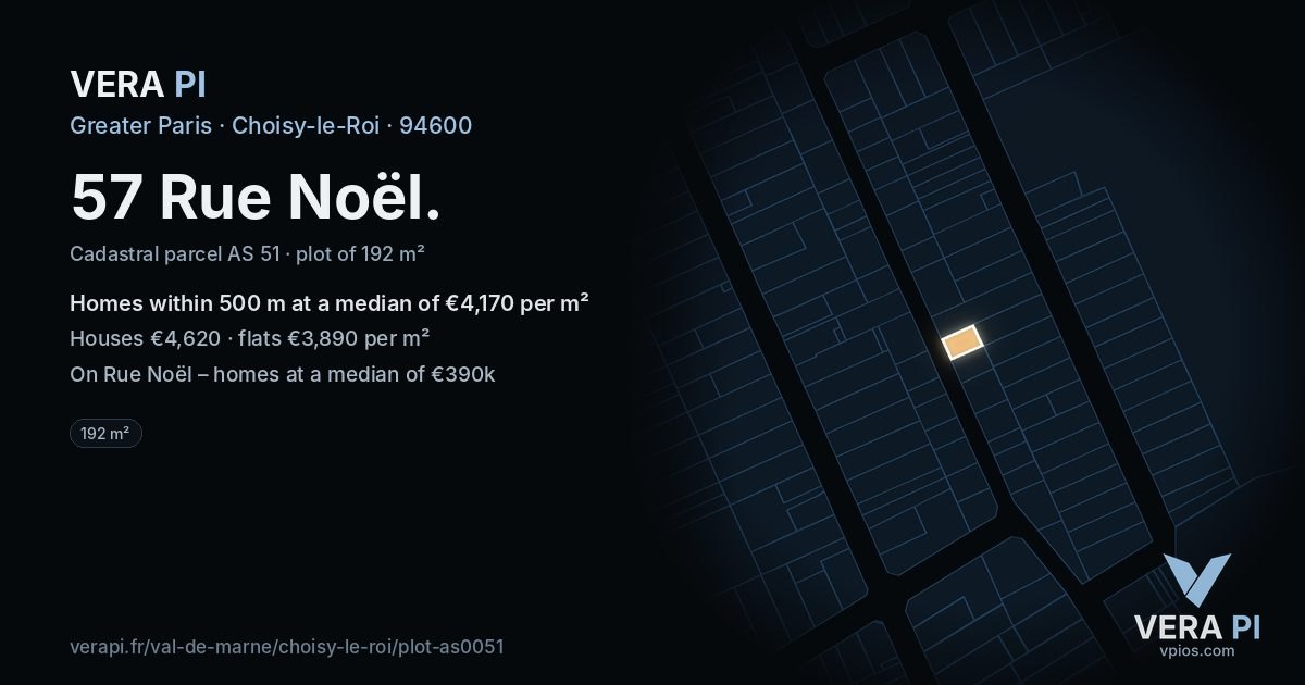 57 Rue Noël, Choisy-le-Roi at night – the plot lit, the parcels around coloured by the prices near them
