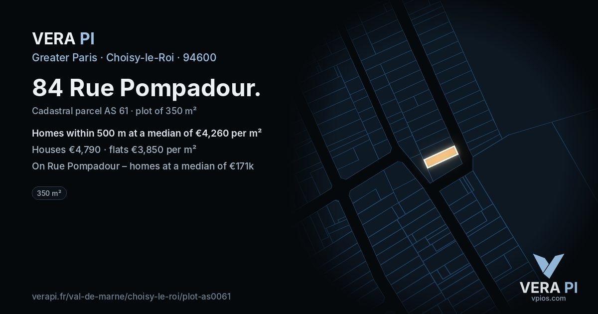 84 Rue Pompadour, Choisy-le-Roi at night – the plot lit, the parcels around coloured by the prices near them