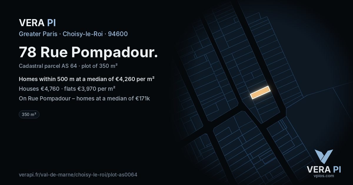 78 Rue Pompadour, Choisy-le-Roi at night – the plot lit, the parcels around coloured by the prices near them