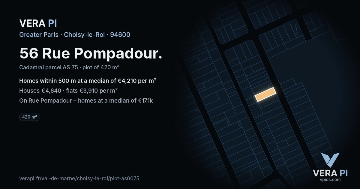 56 Rue Pompadour, Choisy-le-Roi at night – the plot lit, the parcels around coloured by the prices near them