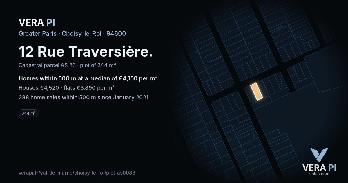 12 Rue Traversière, Choisy-le-Roi at night – the plot lit, the parcels around coloured by the prices near them