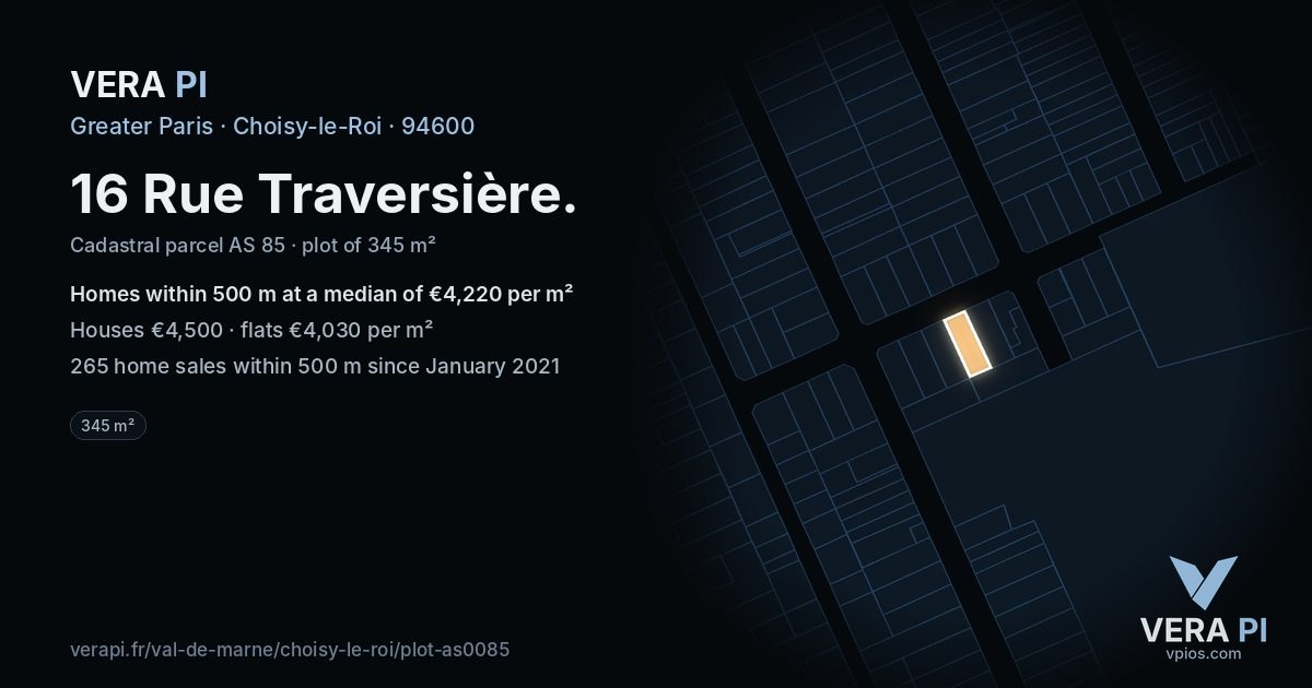 16 Rue Traversière, Choisy-le-Roi at night – the plot lit, the parcels around coloured by the prices near them