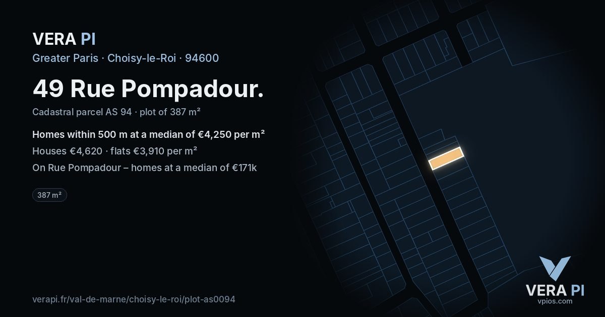 49 Rue Pompadour, Choisy-le-Roi at night – the plot lit, the parcels around coloured by the prices near them