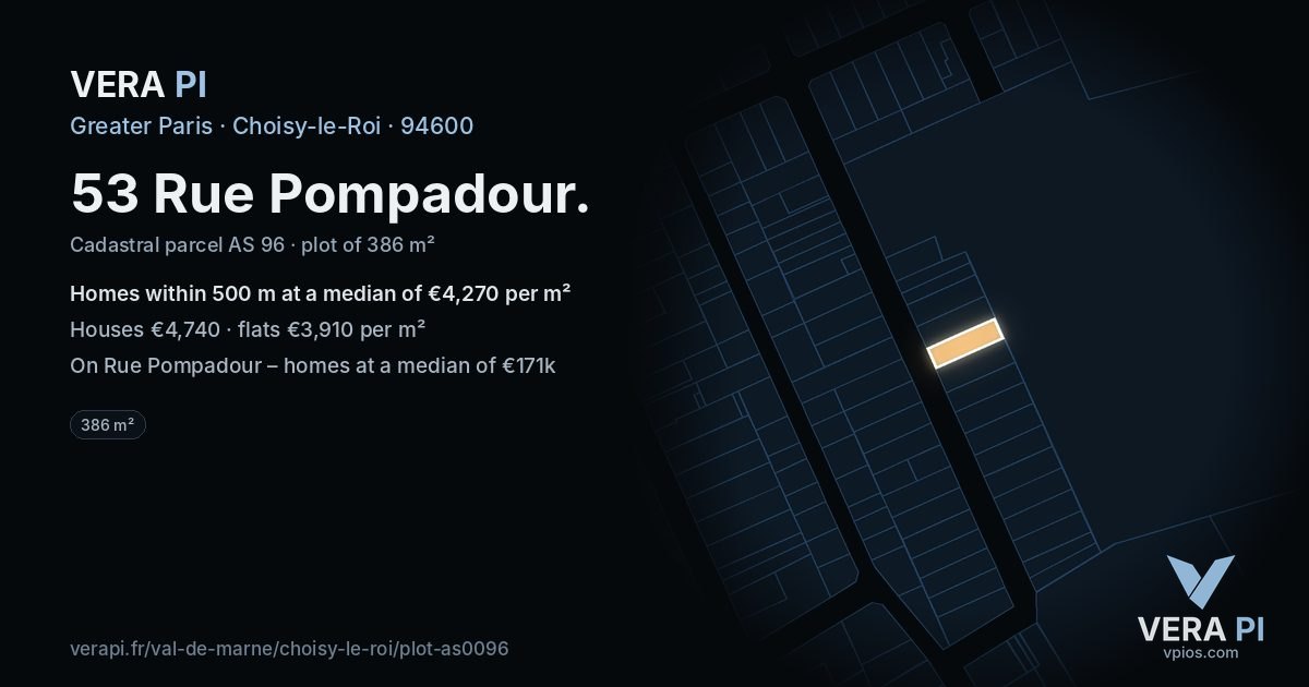 53 Rue Pompadour, Choisy-le-Roi at night – the plot lit, the parcels around coloured by the prices near them