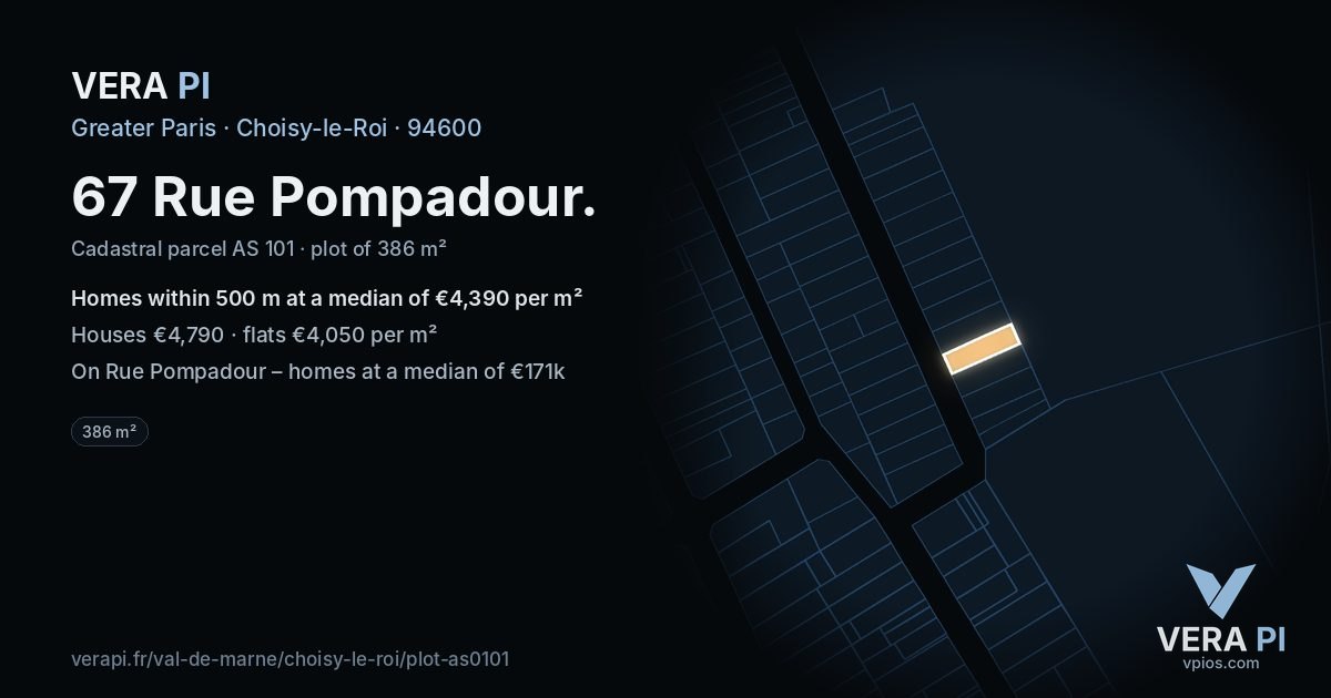 67 Rue Pompadour, Choisy-le-Roi at night – the plot lit, the parcels around coloured by the prices near them