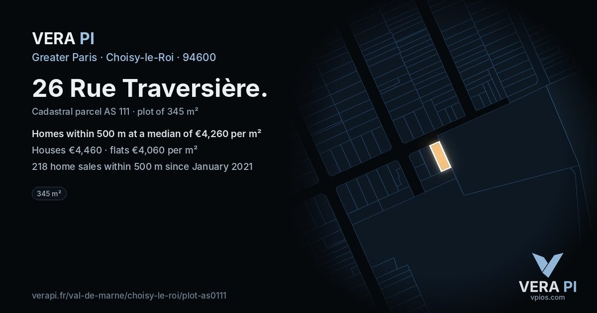 26 Rue Traversière, Choisy-le-Roi at night – the plot lit, the parcels around coloured by the prices near them