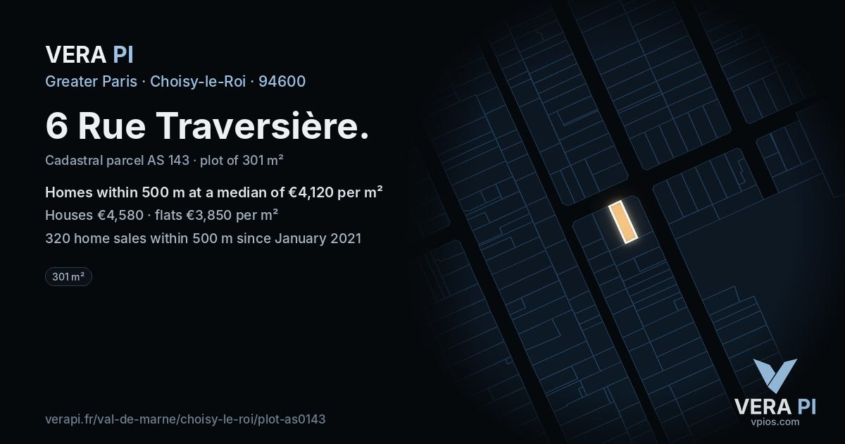 6 Rue Traversière, Choisy-le-Roi at night – the plot lit, the parcels around coloured by the prices near them