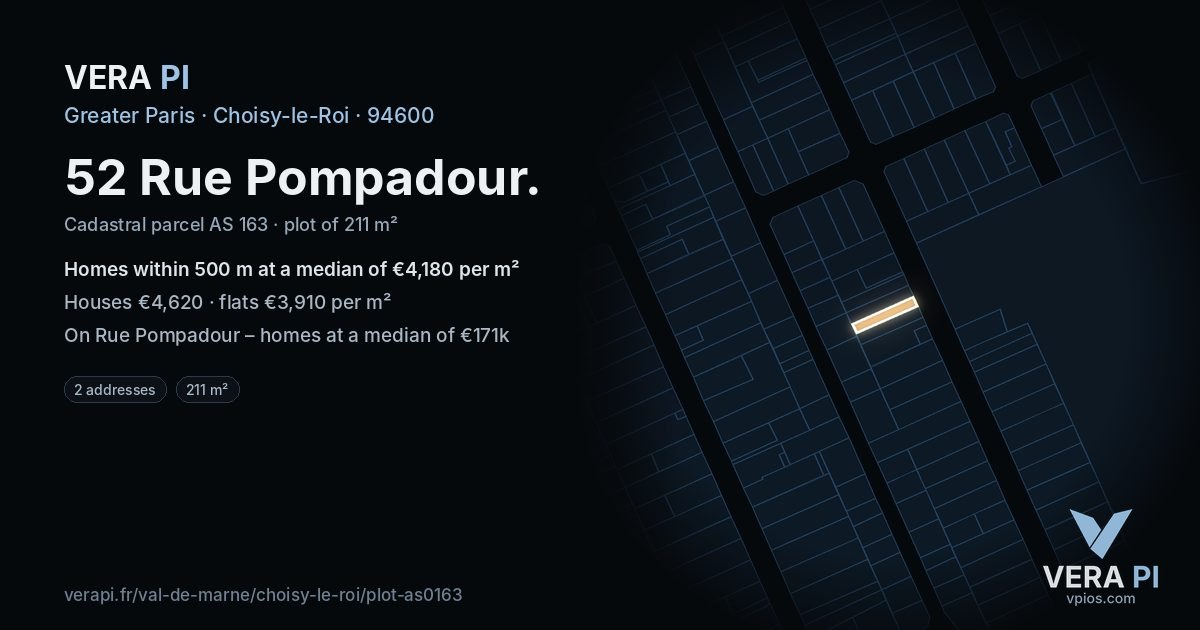 52 Rue Pompadour, Choisy-le-Roi at night – the plot lit, the parcels around coloured by the prices near them