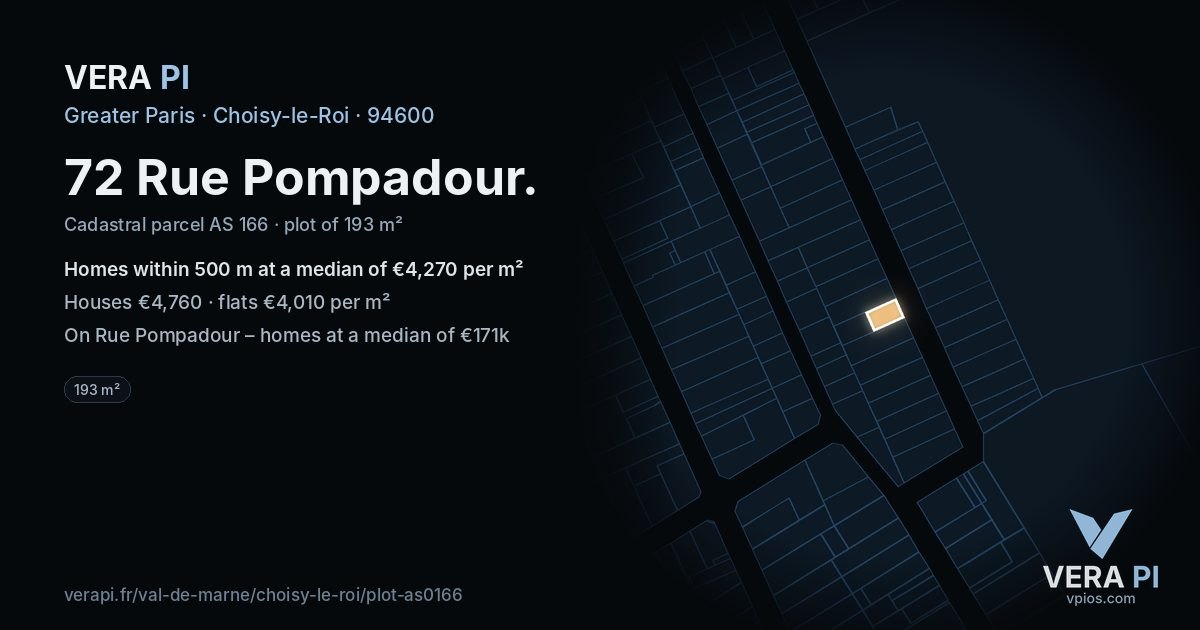 72 Rue Pompadour, Choisy-le-Roi at night – the plot lit, the parcels around coloured by the prices near them