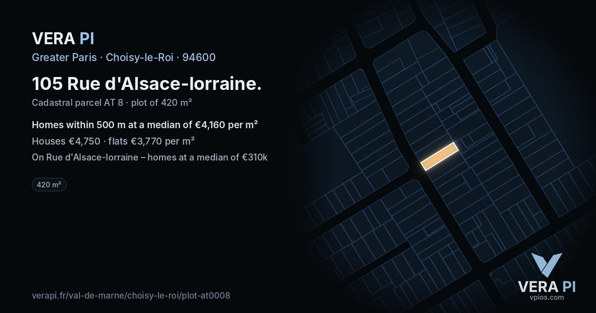 105 Rue d'Alsace-lorraine, Choisy-le-Roi at night – the plot lit, the parcels around coloured by the prices near them