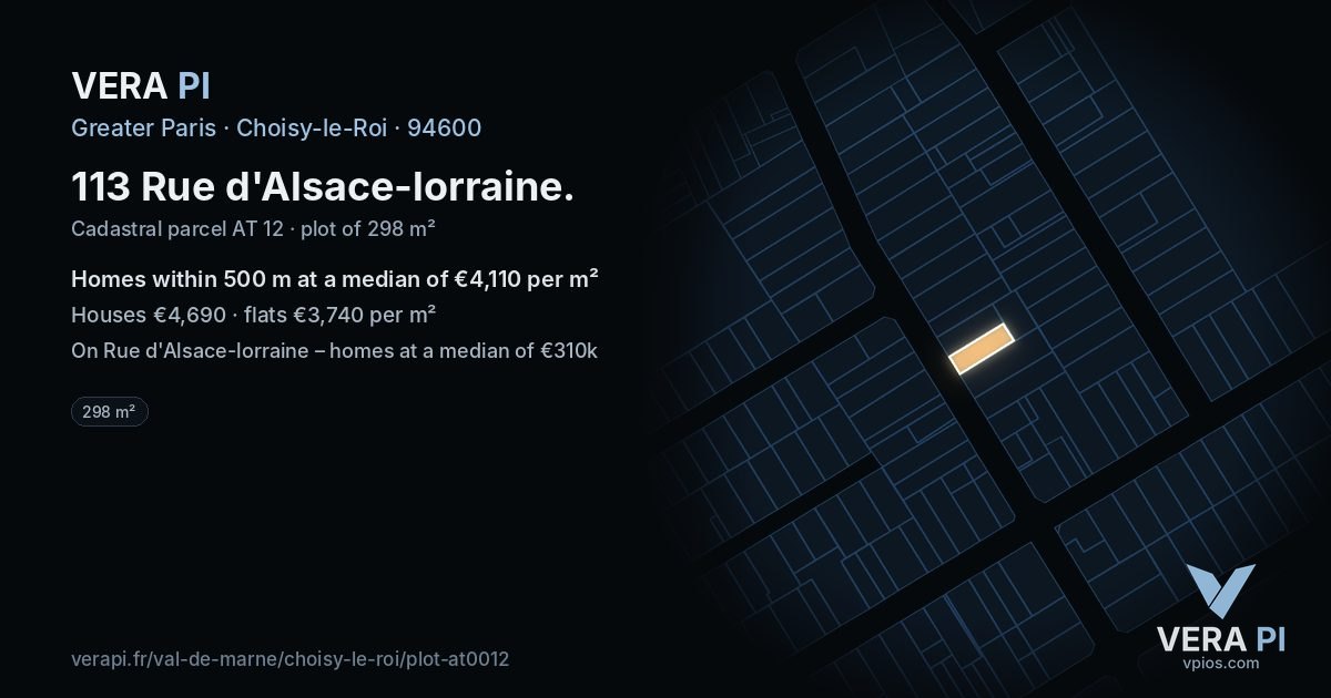 113 Rue d'Alsace-lorraine, Choisy-le-Roi at night – the plot lit, the parcels around coloured by the prices near them