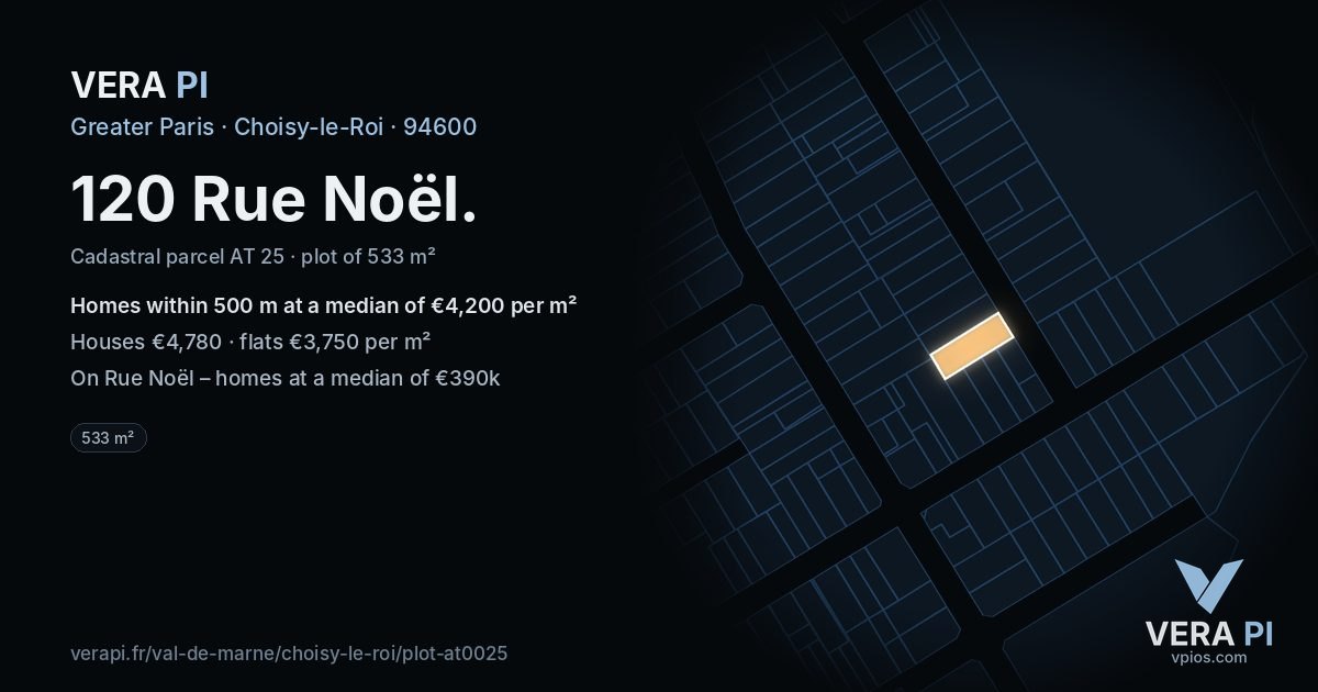 120 Rue Noël, Choisy-le-Roi at night – the plot lit, the parcels around coloured by the prices near them