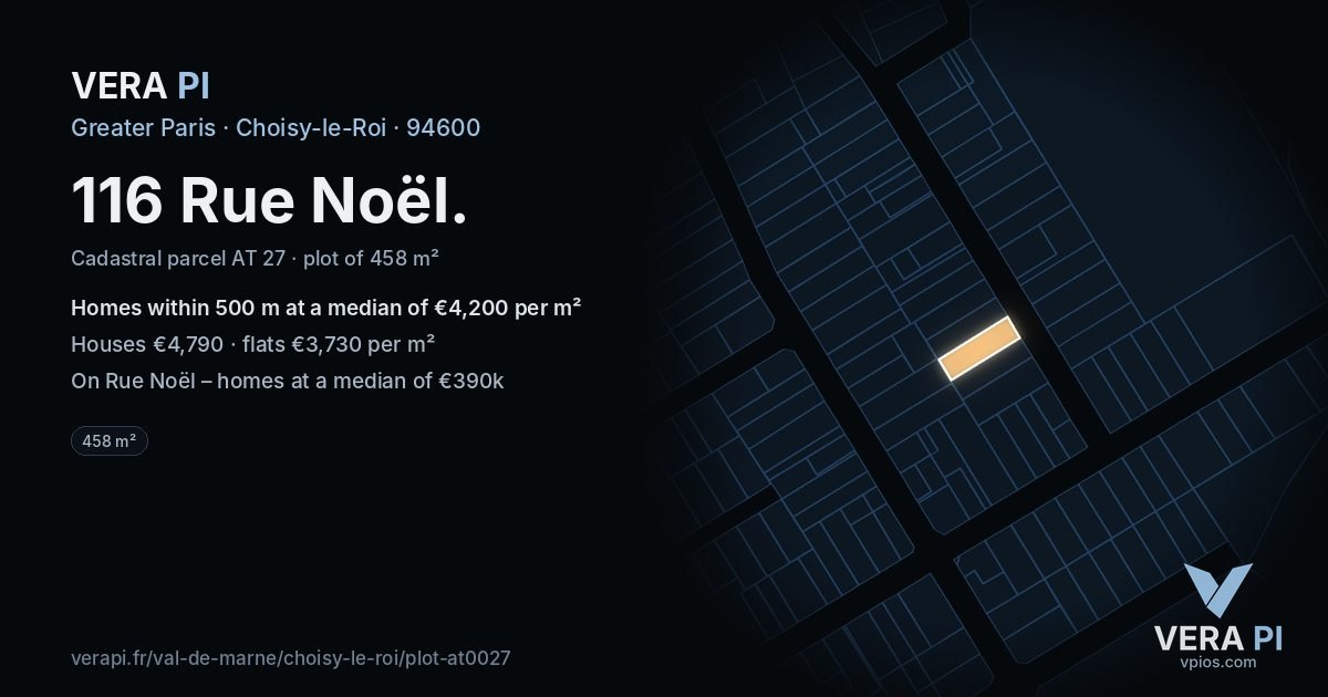 116 Rue Noël, Choisy-le-Roi at night – the plot lit, the parcels around coloured by the prices near them