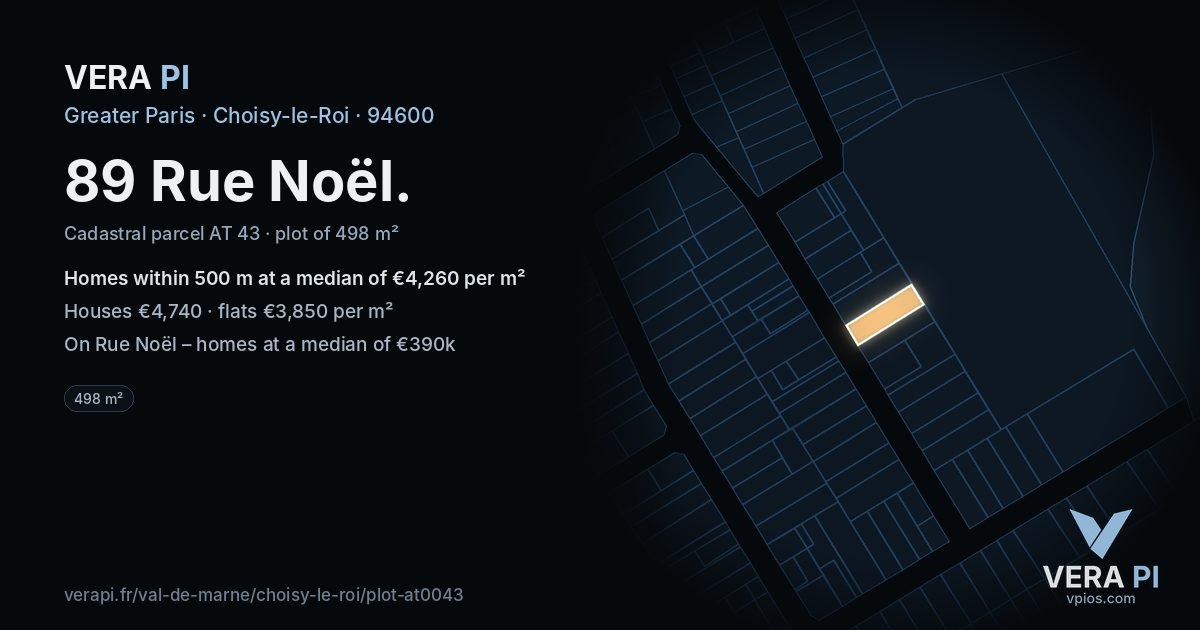 89 Rue Noël, Choisy-le-Roi at night – the plot lit, the parcels around coloured by the prices near them