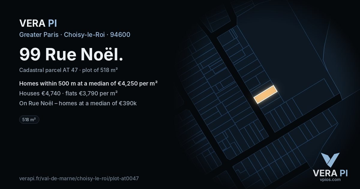 99 Rue Noël, Choisy-le-Roi at night – the plot lit, the parcels around coloured by the prices near them