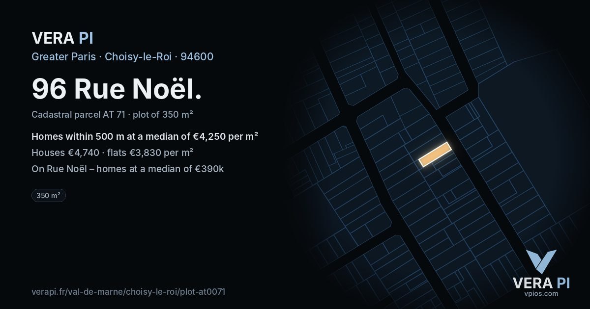 96 Rue Noël, Choisy-le-Roi at night – the plot lit, the parcels around coloured by the prices near them