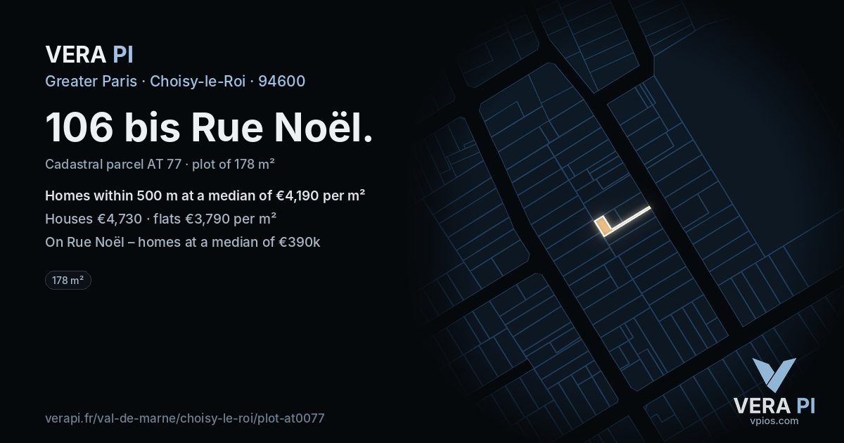 106 bis Rue Noël, Choisy-le-Roi at night – the plot lit, the parcels around coloured by the prices near them
