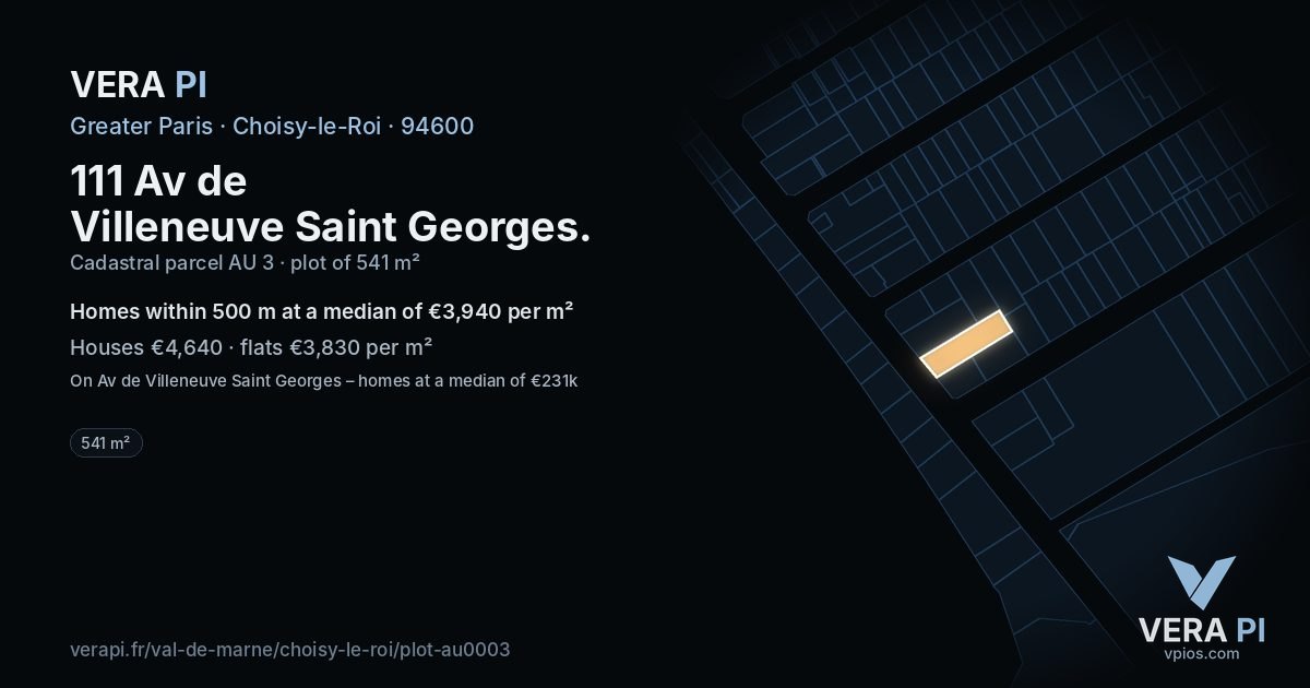 111 Av de Villeneuve Saint Georges, Choisy-le-Roi at night – the plot lit, the parcels around coloured by the prices near them