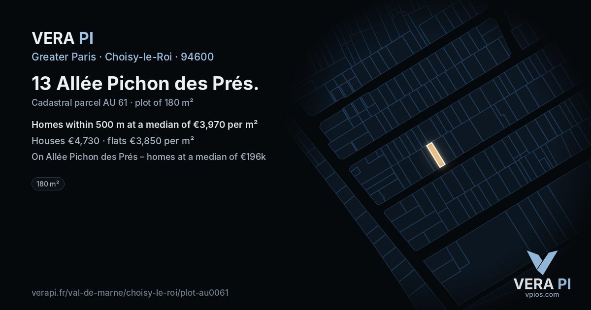 13 Allée Pichon des Prés, Choisy-le-Roi at night – the plot lit, the parcels around coloured by the prices near them