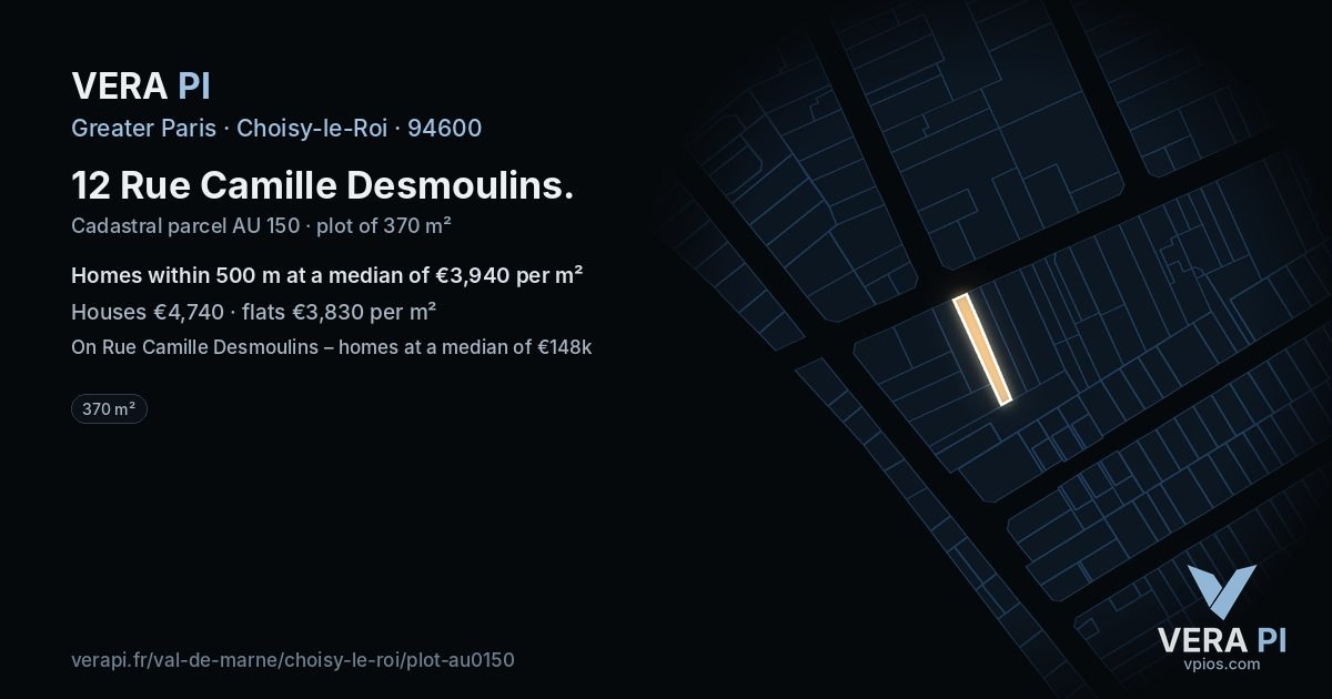 12 Rue Camille Desmoulins, Choisy-le-Roi at night – the plot lit, the parcels around coloured by the prices near them