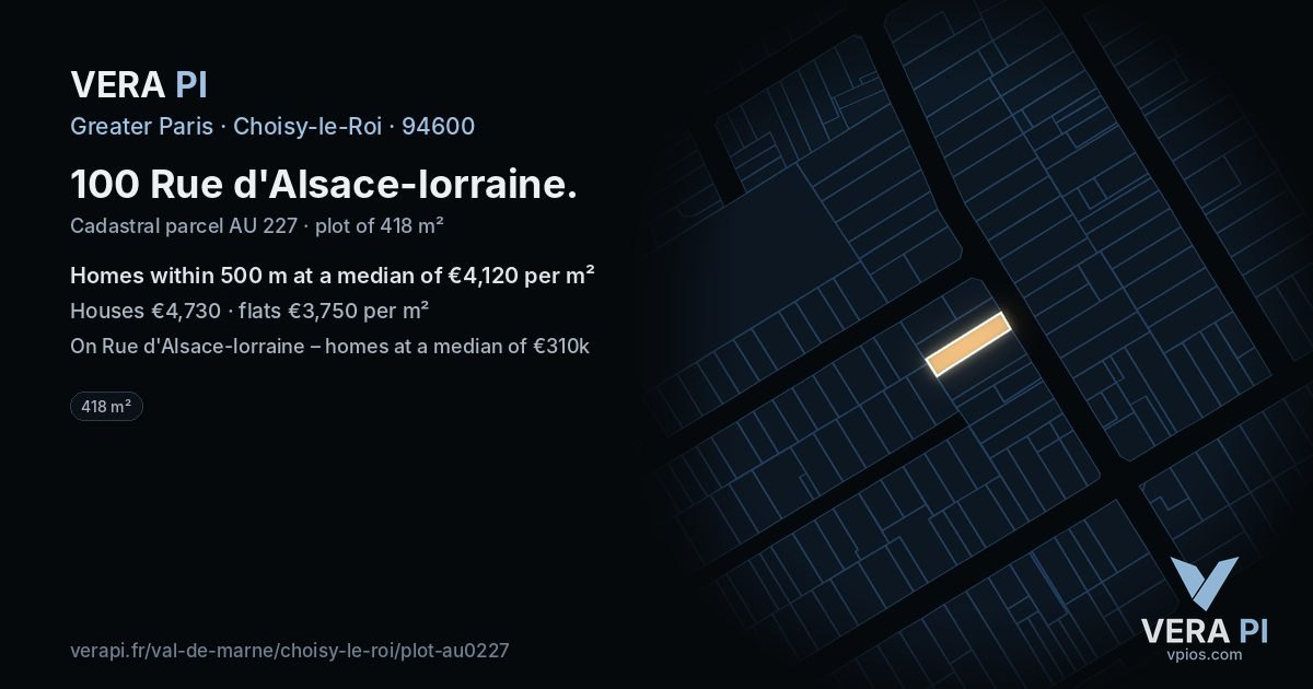100 Rue d'Alsace-lorraine, Choisy-le-Roi at night – the plot lit, the parcels around coloured by the prices near them
