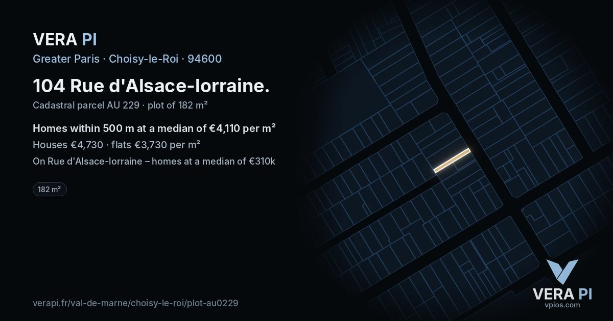 104 Rue d'Alsace-lorraine, Choisy-le-Roi at night – the plot lit, the parcels around coloured by the prices near them