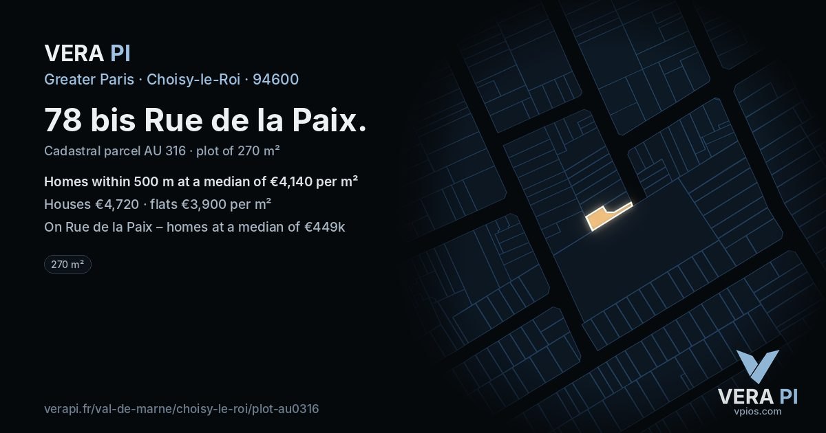 78 bis Rue de la Paix, Choisy-le-Roi at night – the plot lit, the parcels around coloured by the prices near them