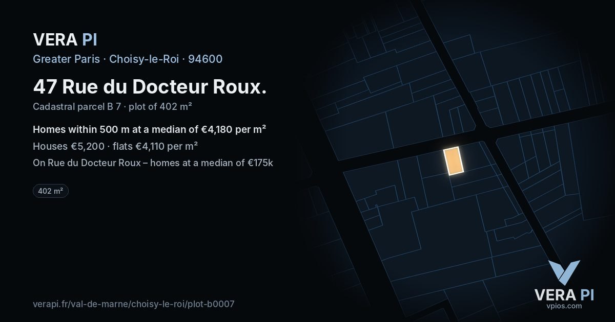 47 Rue du Docteur Roux, Choisy-le-Roi at night – the plot lit, the parcels around coloured by the prices near them