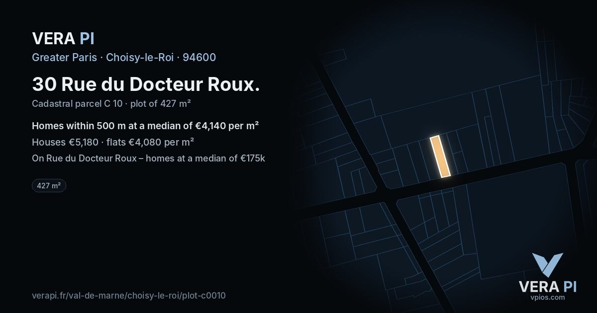30 Rue du Docteur Roux, Choisy-le-Roi at night – the plot lit, the parcels around coloured by the prices near them