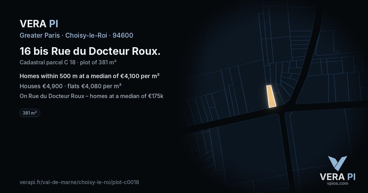 16 bis Rue du Docteur Roux, Choisy-le-Roi at night – the plot lit, the parcels around coloured by the prices near them