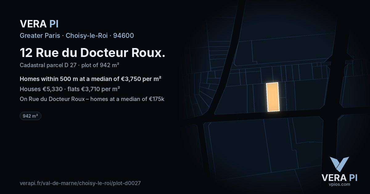 12 Rue du Docteur Roux, Choisy-le-Roi at night – the plot lit, the parcels around coloured by the prices near them