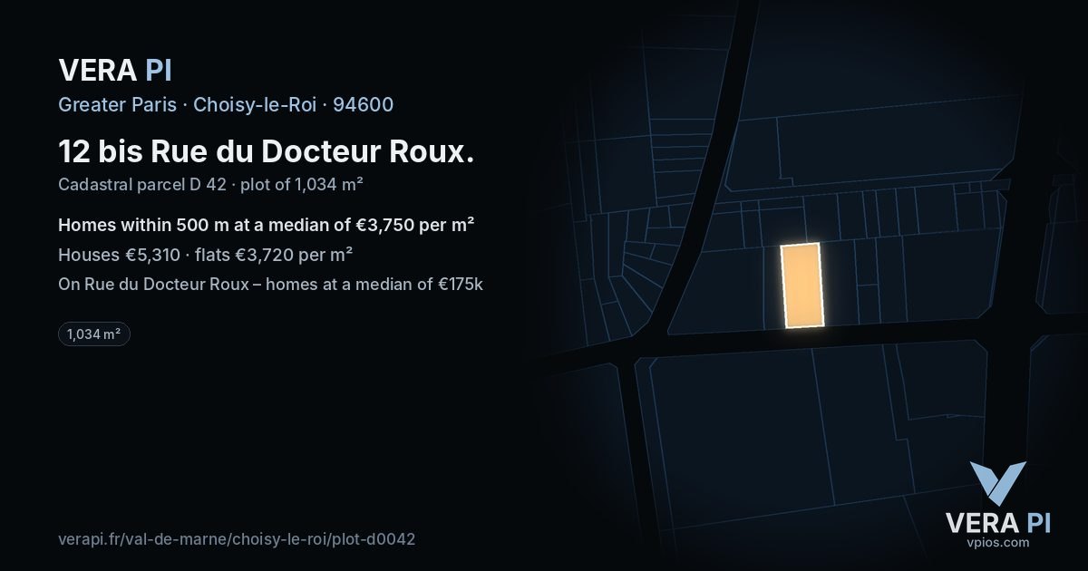 12 bis Rue du Docteur Roux, Choisy-le-Roi at night – the plot lit, the parcels around coloured by the prices near them