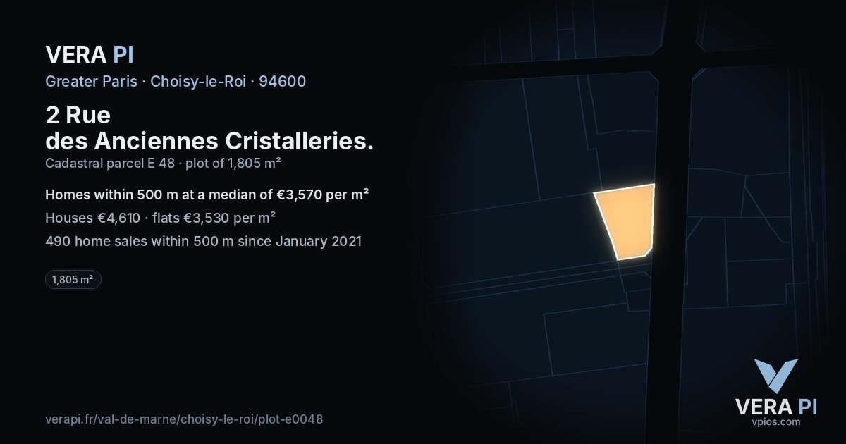 2 Rue des Anciennes Cristalleries, Choisy-le-Roi at night – the plot lit, the parcels around coloured by the prices near them