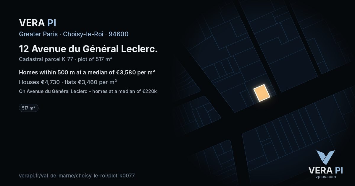 12 Avenue du Général Leclerc, Choisy-le-Roi at night – the plot lit, the parcels around coloured by the prices near them