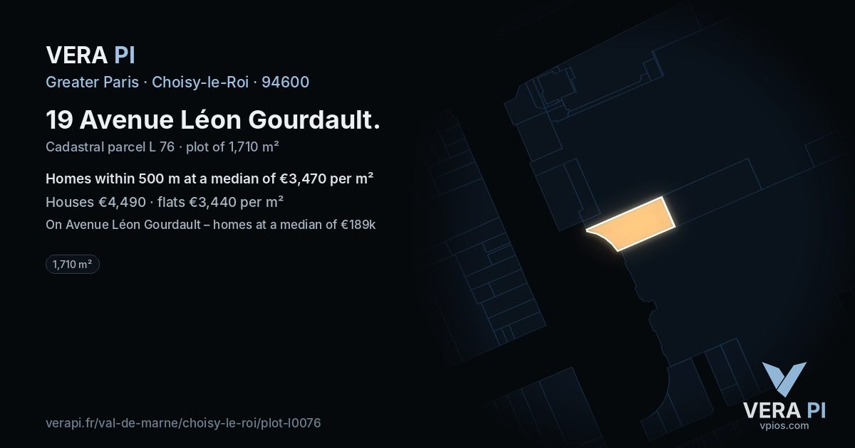 19 Avenue Léon Gourdault, Choisy-le-Roi at night – the plot lit, the parcels around coloured by the prices near them