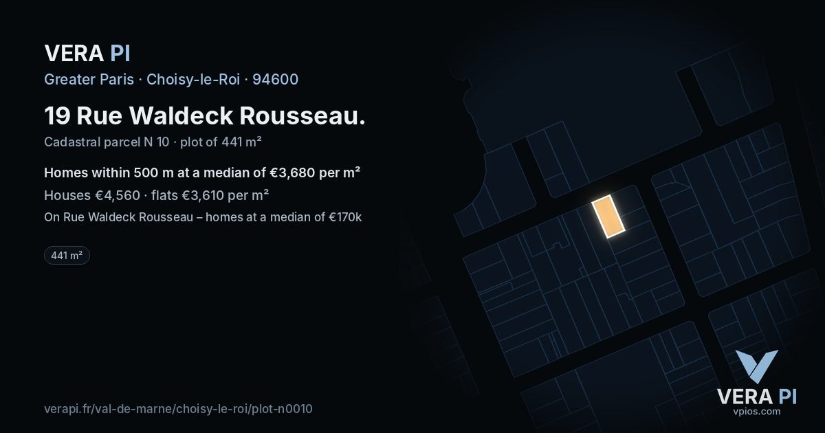 19 Rue Waldeck Rousseau, Choisy-le-Roi at night – the plot lit, the parcels around coloured by the prices near them