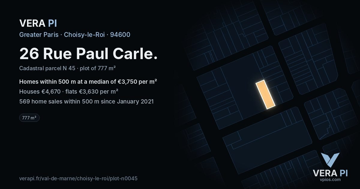26 Rue Paul Carle, Choisy-le-Roi at night – the plot lit, the parcels around coloured by the prices near them
