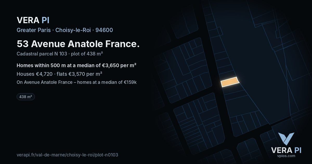 53 Avenue Anatole France, Choisy-le-Roi at night – the plot lit, the parcels around coloured by the prices near them
