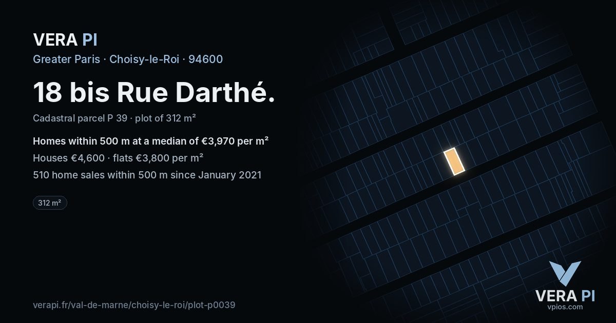 18 bis Rue Darthé, Choisy-le-Roi at night – the plot lit, the parcels around coloured by the prices near them