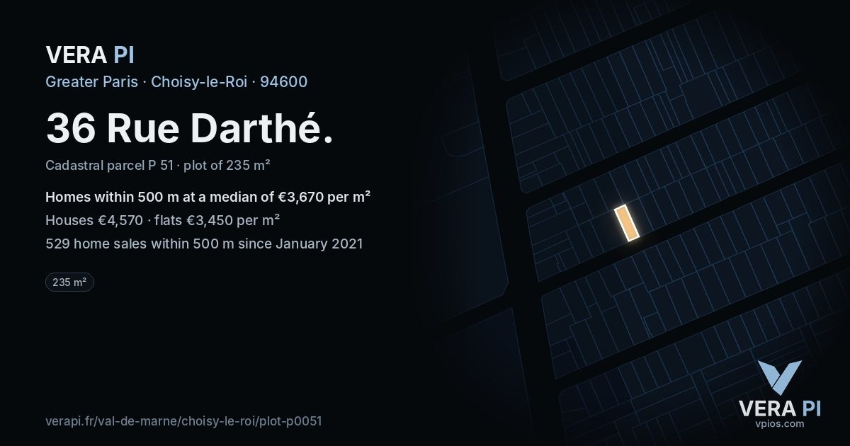 36 Rue Darthé, Choisy-le-Roi at night – the plot lit, the parcels around coloured by the prices near them