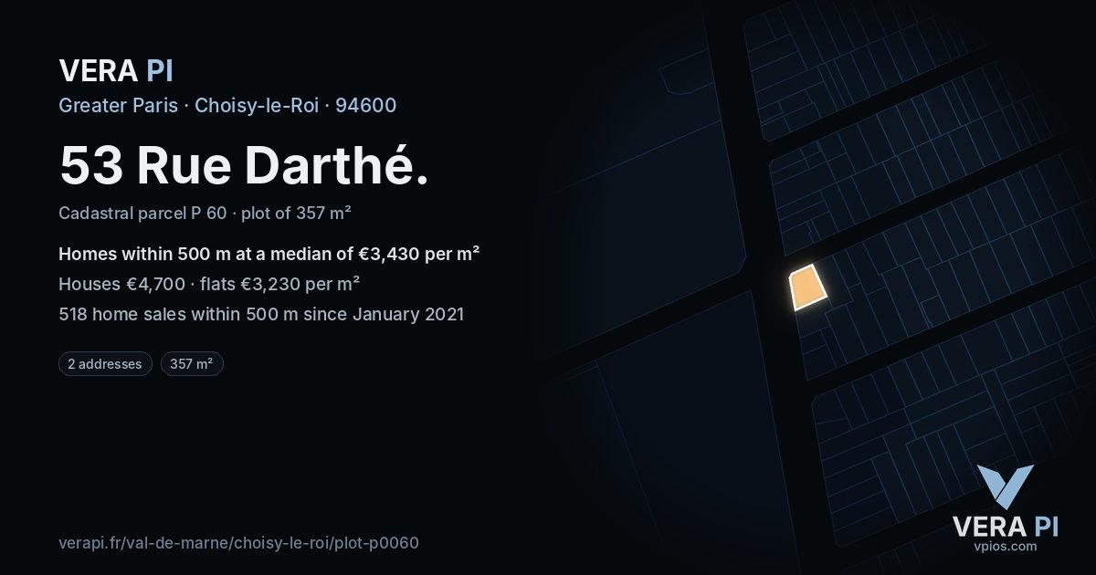 53 Rue Darthé, Choisy-le-Roi at night – the plot lit, the parcels around coloured by the prices near them