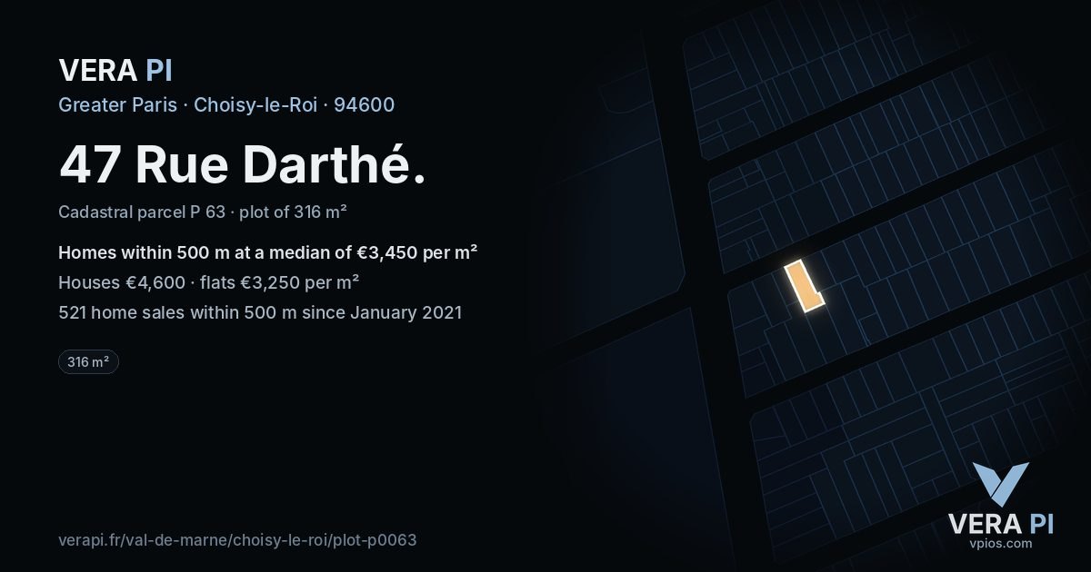 47 Rue Darthé, Choisy-le-Roi at night – the plot lit, the parcels around coloured by the prices near them