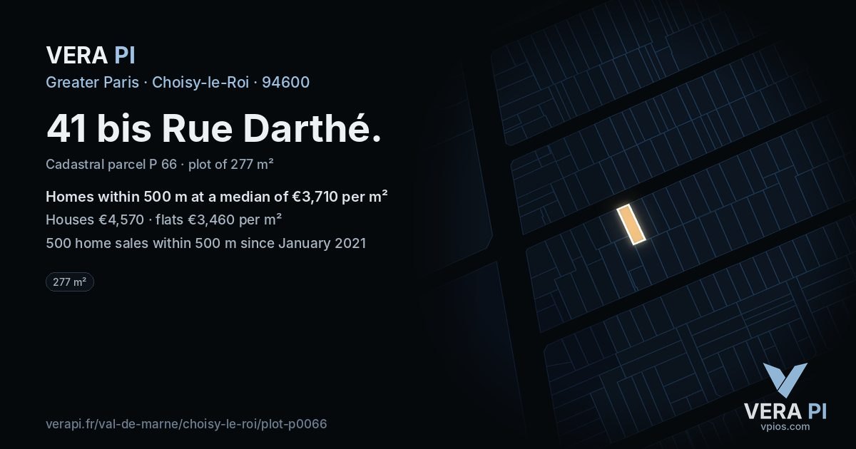 41 bis Rue Darthé, Choisy-le-Roi at night – the plot lit, the parcels around coloured by the prices near them